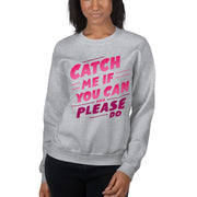 Gymnastics apparel: Catch Me If You Can - Adult Sweatshirt - (SKU:)