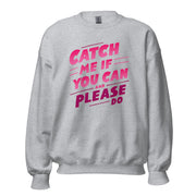 Gymnastics apparel: Catch Me If You Can - Adult Sweatshirt - Sport Grey (SKU:2524244_5514)