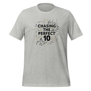 Chasing the Perfect 10 - Adult Tee