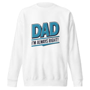 Gymnastics apparel: Dad's Always Right Sweatshirt - White (SKU:4854323_11249)