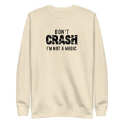 Gymnastics apparel: Don't Crash I'm Not A Medic Adult Sweatshirt - Bone (SKU:8788232_20357)