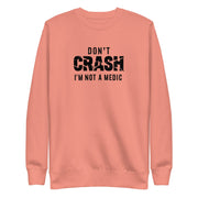 Gymnastics apparel: Don't Crash I'm Not A Medic Adult Sweatshirt - Dusty Rose (SKU:8788232_13863)