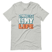 Gymnastics apparel: Gymnastics Is My Life - Adult Tee - Athletic Heather (SKU:6195149_9561)