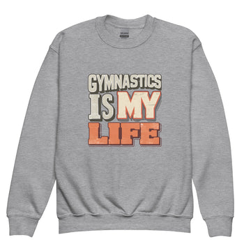 Gymnastics apparel: Gymnastics Is My Life - Youth Sweatshirt - Sport Grey (SKU:4150101_16829)