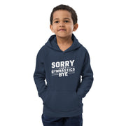 Sorry Can't Gymnastics Bye Big Front - Youth Hoodie