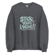 Stick Your Landing Big Front - Adult Sweatshirt