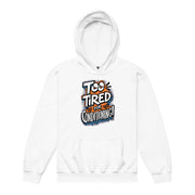 Gymnastics apparel: Too Tired for Conditioning - Youth Hoodie - White (SKU:8034034_17286)