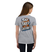 Gymnastics apparel: Too Tired for Conditioning - Youth Tee - (SKU:)