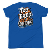 Gymnastics apparel: Too Tired for Conditioning - Youth Tee - True Royal (SKU:4354011_11221)