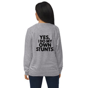 Yes I Do My Own Stunts Big Back - Adult Sweatshirt