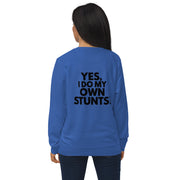 Yes I Do My Own Stunts Big Back - Adult Sweatshirt