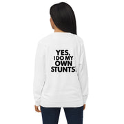 Yes I Do My Own Stunts Big Back - Adult Sweatshirt