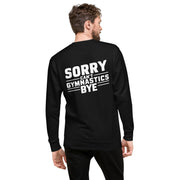 Sorry Can't Gymnastics Bye Big Back - Adult Sweatshirt