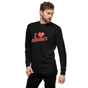 I Love Aerobics Big Front - Adult Sweatshirt