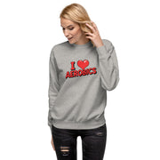 I Love Aerobics Big Front - Adult Sweatshirt