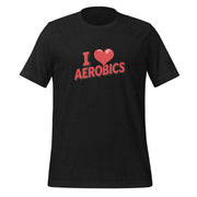 I Love Aerobics Big Front - Adult Tee