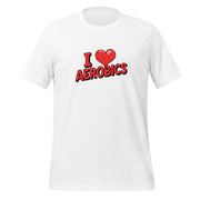 I Love Aerobics Big Front - Adult Tee