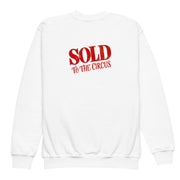 Sold To The Circus Back - Youth Sweatshirt