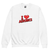 I Love Aerobics Big Front - Youth Sweatshirt