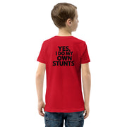 Yes I Do My Own Stunts Big Back - Youth Tee