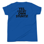 Yes I Do My Own Stunts Big Back - Youth Tee